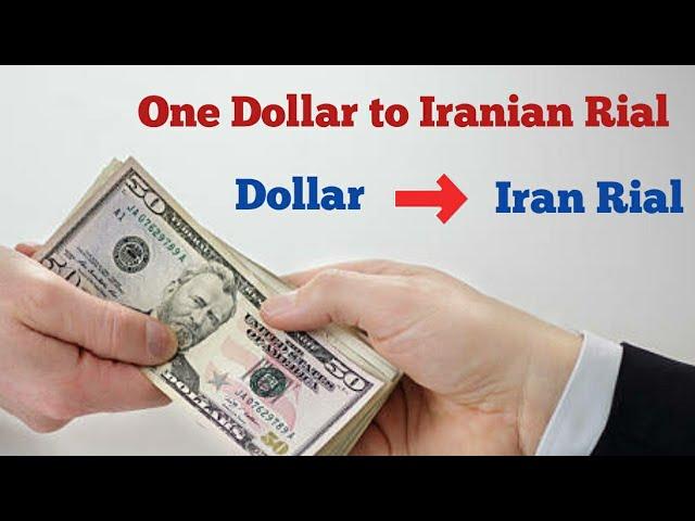 How Much One Dollar rate in Iranian Rial | Iran Currency rate in Dollar | Dollar to Iranian rial