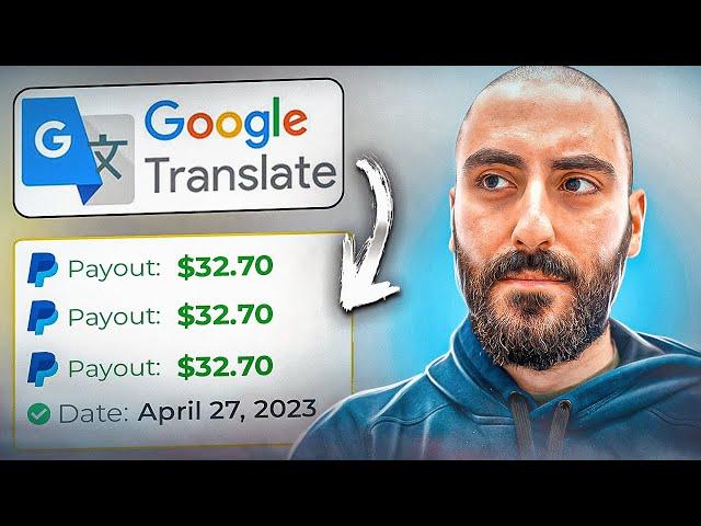 I Tried Making $50.00 EVERY 10 MINUTES Using Google Translate - Make Money Online