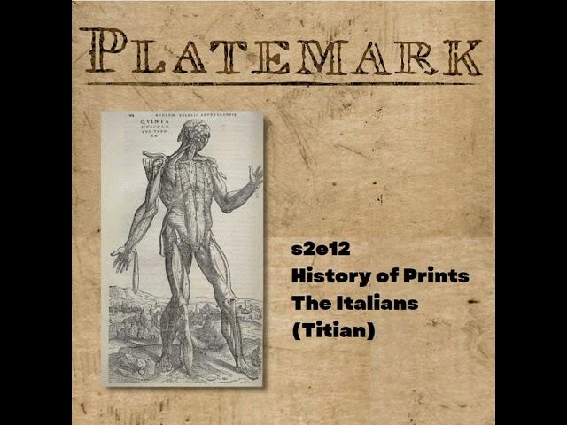 s2e12 History of Prints The Italians (Titian)