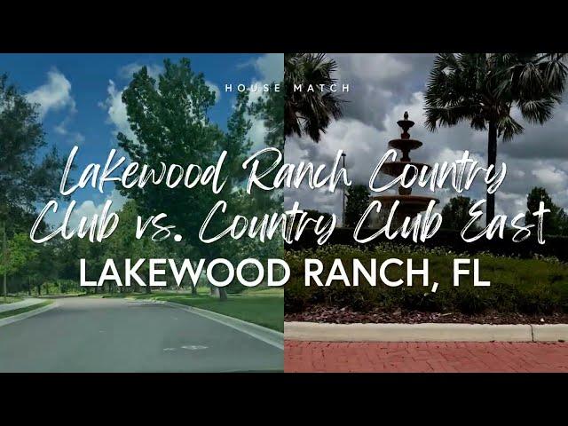 Lakewood Ranch Country Club vs. Country Club East: What's the Difference?