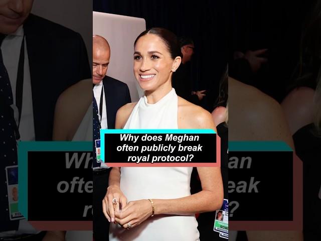 Why does Meghan often publicly break royal protocol? #celebrity #royalfamily #usa #meghanmarkle
