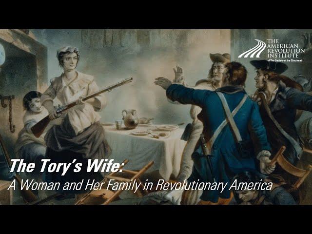 The Tory's Wife: A Woman and Her Family in Revolutionary America | Cynthia Kierner