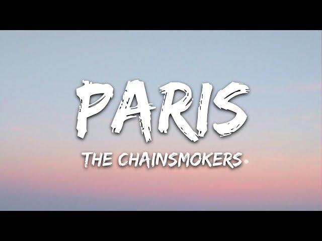 The Chainsmokers - Paris (Lyrics)