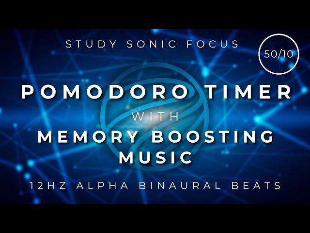 Memory Boosting Music with Pomodoro Timer (50/10) 12Hz Alpha Binaural Beats for Exams, Focus & Study