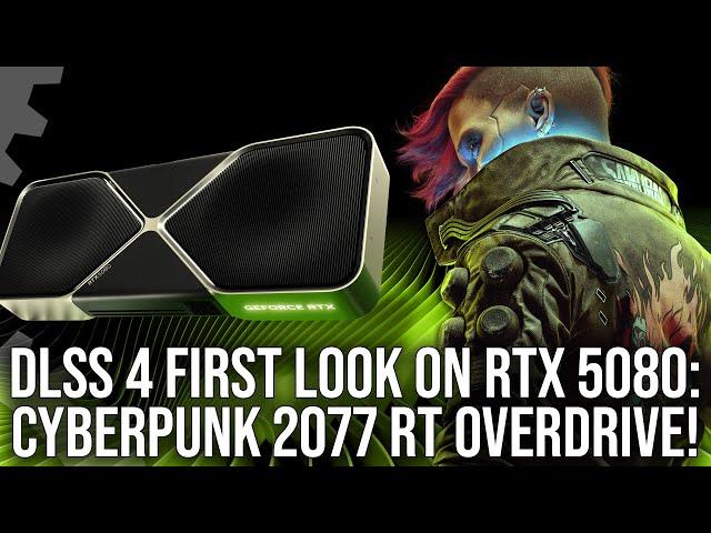 DLSS 4 on Nvidia RTX 5080 First Look: Super Res + Multi Frame-Gen on Cyberpunk 2077 RT Overdrive!