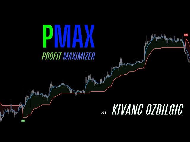 Profit Maximizer - PMAX by KivancOzbilgic