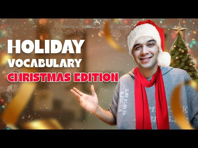 Holiday Vocabulary & Idioms in English!