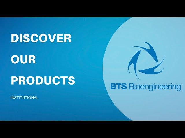 BTS BIOENGINEERING | Discover our products