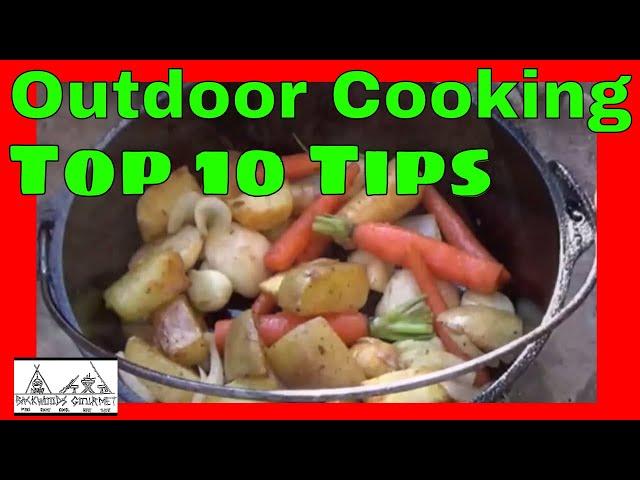 Top 10 Tips for Outdoor Cooking from the Backwoods Gourmet