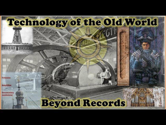 Technology of the Old World-Beyond Records