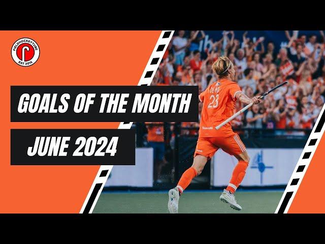 Field Hockey Goals of the Month | June 2024