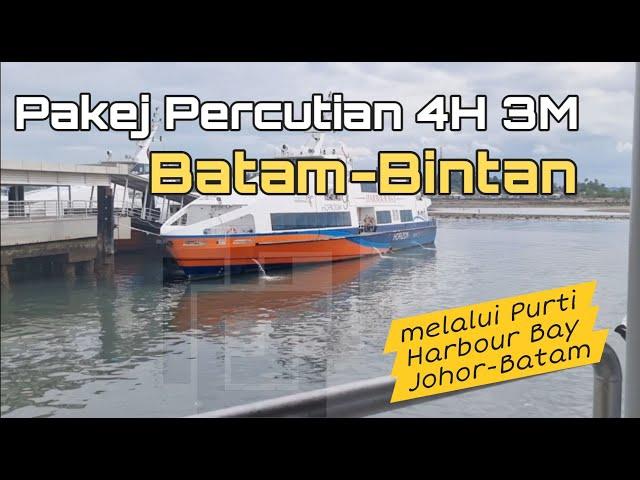 Pakej percutian 4H 3M Batam-Bintan melalui Purti Harbour Bay