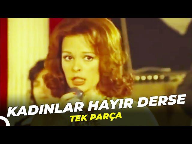 Kadınlar Hayır Derse | Hülya Koçyiğit Murat Soydan Eski Türk Filmi Full İzle