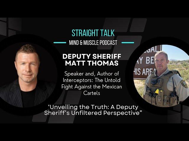Matt Thomas, “Unveiling the Truth: A Deputy Sheriff’s Unfiltered Perspective“