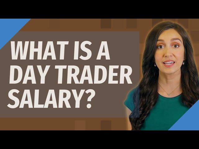 What is a day trader salary?