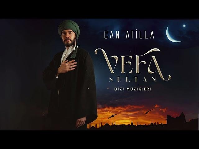 VEFA SULTAN DİZİ MÜZİKLERİ - DERGAH