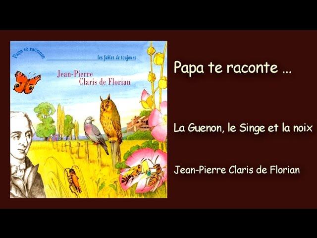 Jean-Pierre Claris de Florian -  La guenon, le singe et la noix