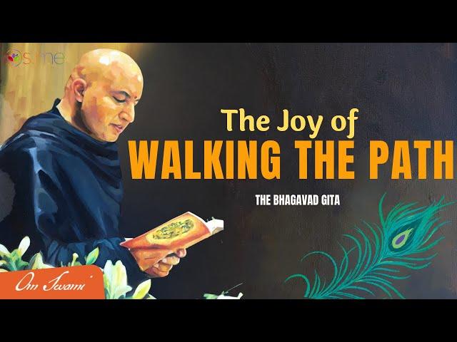 The Joy of Walking the Path