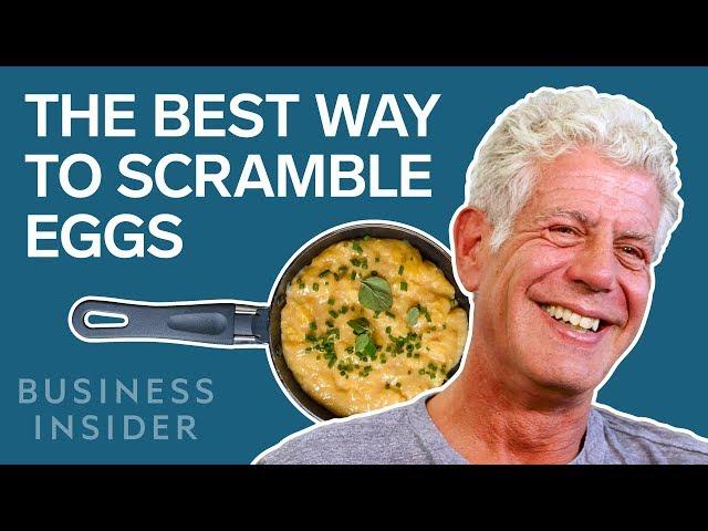 Anthony Bourdain: The best way to cook scrambled eggs