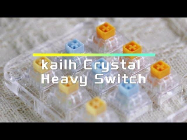 kailh Crystal Heavy Switch