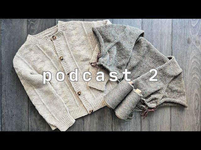 knitting podcast 2 | stockholm slipover v-neck, eva cardigan and more!