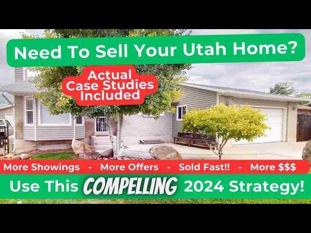 The Most Effective Strategy To Sell Your Utah Home in 2024