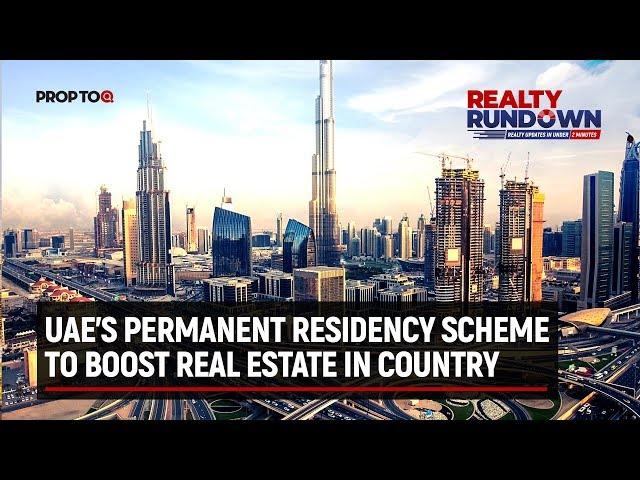 UAE's permanent residency scheme to boost real estate in country