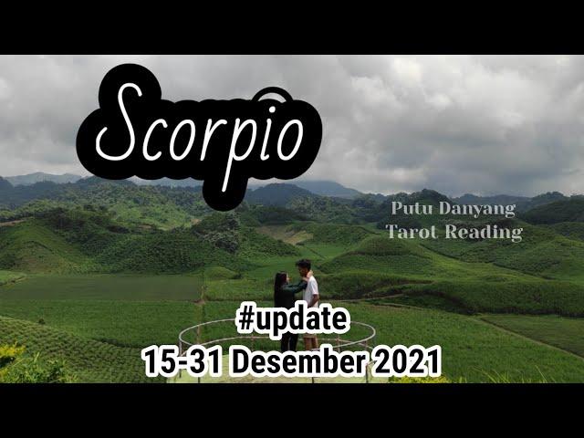 Ramalan Zodiak Scorpio  15-31 Desember 2021// Udah Waktunya Berfikir Jernih Untuk Harapan mu..