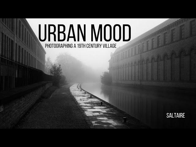 Urban Landscape photography - Urban Mood/Saltaire