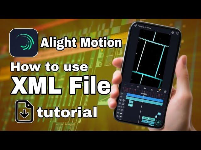 How to use XML File in Alight Motion / XML File Alight Motion me kaise use kare