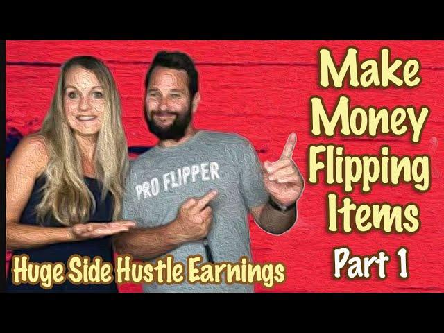 Make Money Flipping Items on eBay, Offerup & Craigslist | Side Hustle | Flea Market Flippers Part 1