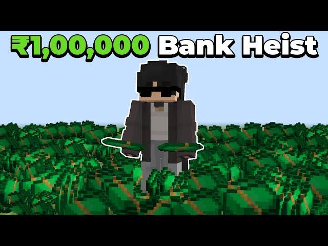 How I Did a ₹1,00,000 Bank Heist In Loyal SMP