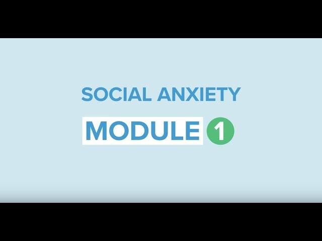 Self-help for social anxiety 1: Introduction