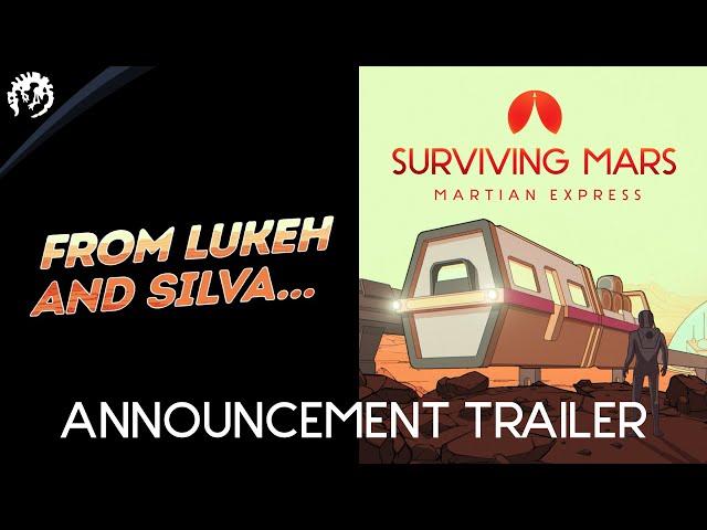 Surviving Mars “Martian Express” |  Announcement Trailer