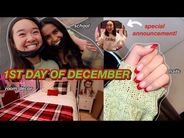 1ST DAY OF DECEMBER VLOG - school, xmas nails, decor, & SPECIAL ANNOUNCEMENT | Vlogmas Day 1!