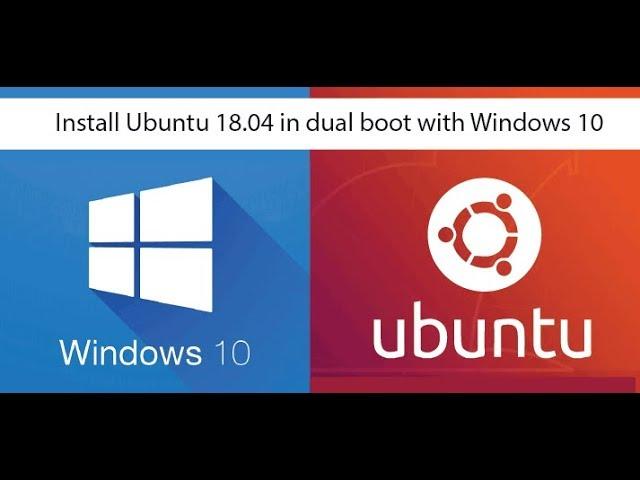 How to Dual boot Windows 10 and Ubuntu 18.04 (Complete Tutorial)