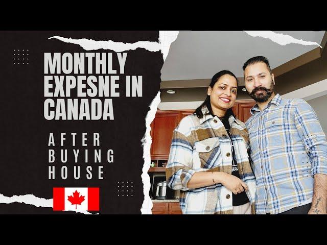 Canada Monthly Expense 2024 After buying a house | Calgary | Cost of Living YYC| 2 State in Canada