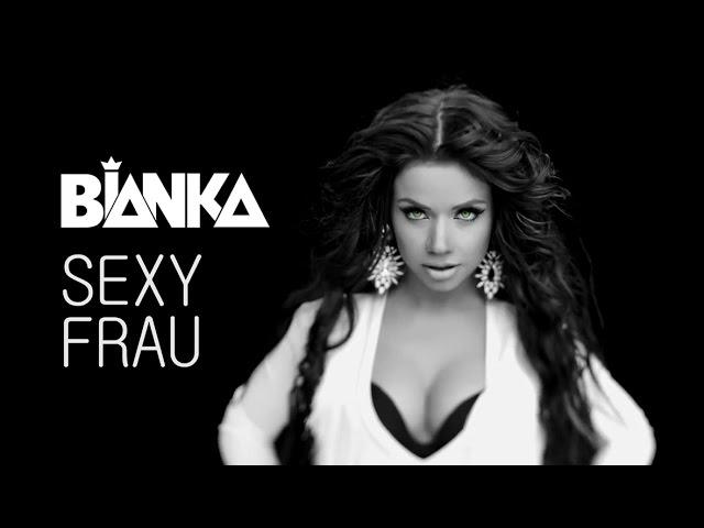 БЬЯНКА - SEXY FRAU (Секси Фрау)