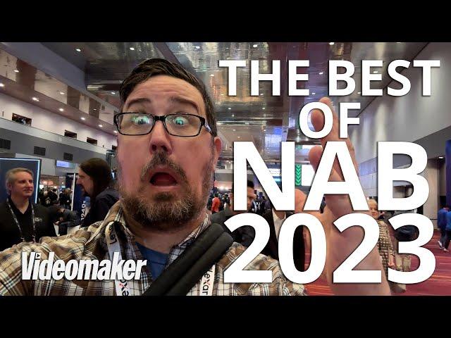 NAB 2023: The Products You Can't Afford to Miss!