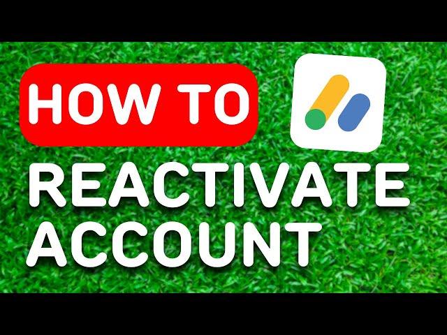 How to Reactivate Adsense Account Due to Inactivity (2024) - Full Guide