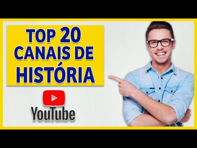 20 CANAIS DE HISTÓRIA NO YOUTUBE QUE VOCÊ PRECISA CONHECER