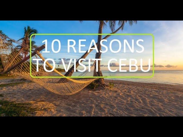 10 Reasons to visit Cebu Philippines