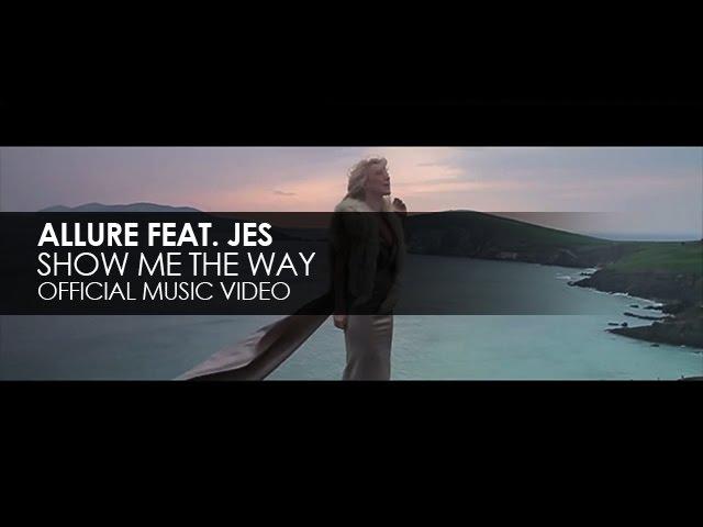 Allure featuring JES - Show Me The Way (Official Music Video)