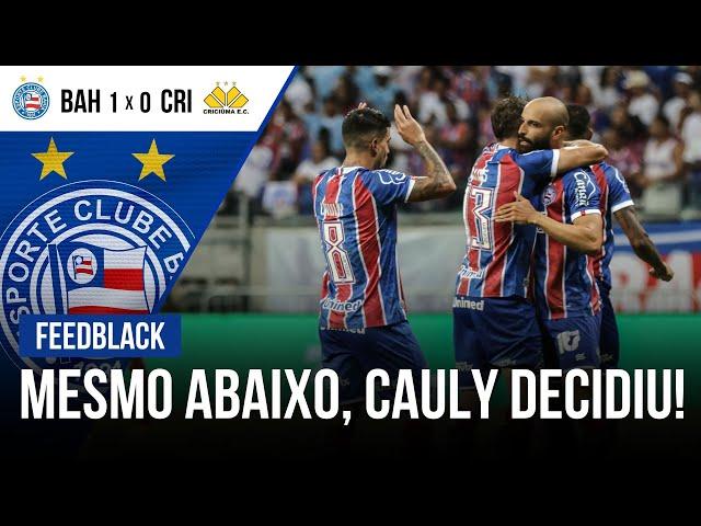 FeedBlack - Bahia 1x0 Criciúma | Cauly tem lance de craque e é fundamental no triunfo Tricolor