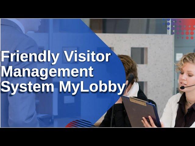 How to Set Up and Operate a Friendly Visitor Management System