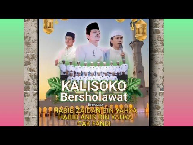 KALISOKO BERSHOLAWAT_ Bersama Habib Zaidan Bin Yahya _Habib Anis Bin Yahya_ Cak Fandi #HabibZaidan