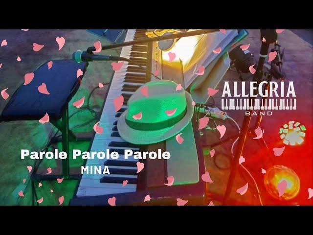 Allegria Band - PAROLE, PAROLE... - Mina (Castagniers Cover Live Agosto 2023)