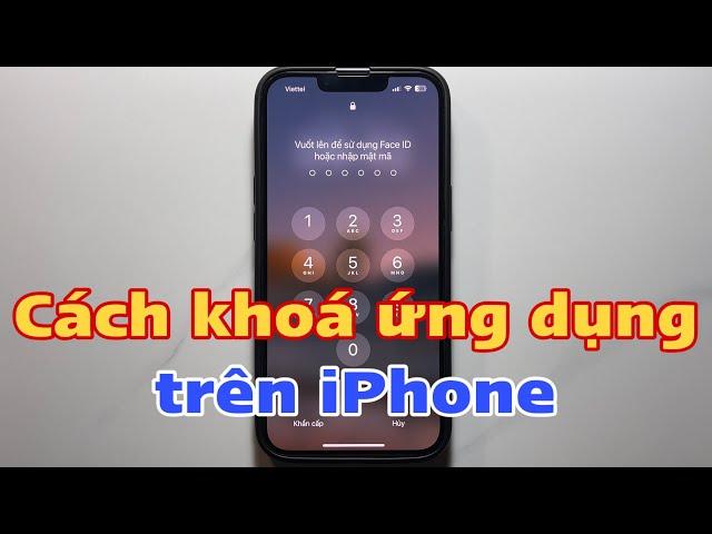 Cách khoá ứng dụng iPhone - khóa ứng dụng trên iPhone