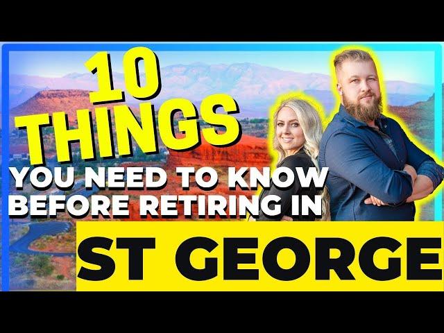 Retire in St George Utah | Top 10 Reasons to Retire Early | Why southern Utah?