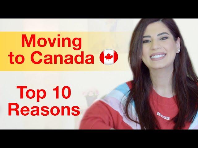 Reasons to move to Canada - Canada Immigration 2021 